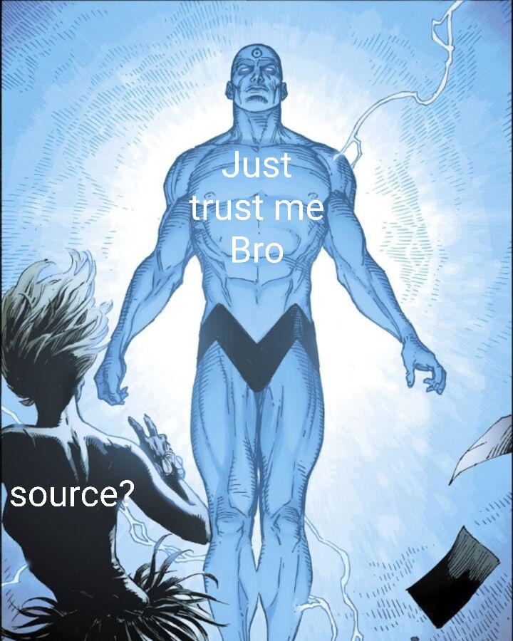 Trust me bro